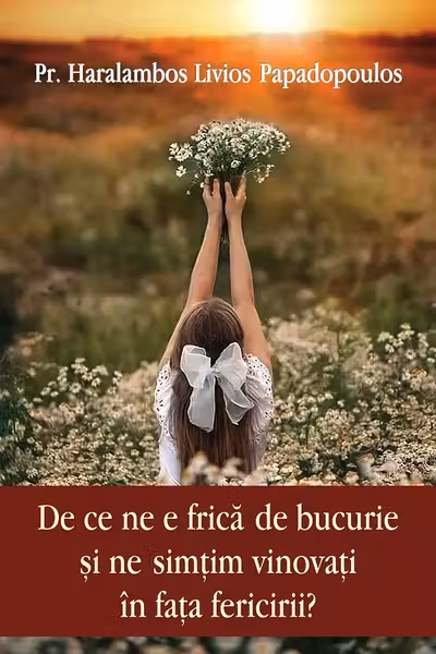 De ce ne e frica de bucurie si ne simtim vinovati in fata fericirii?