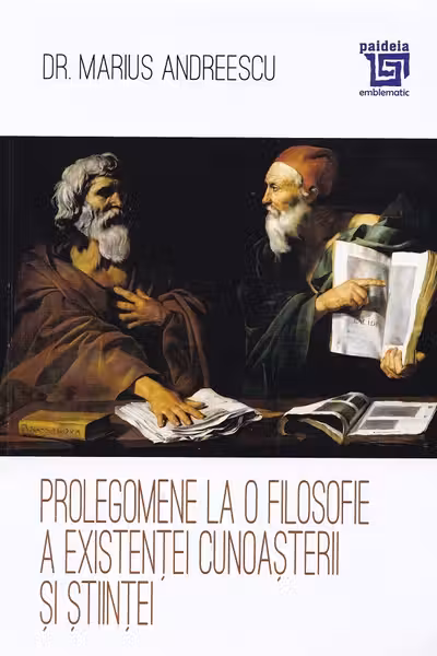 Prolegomene la o filosofie a existenței cunoașterii și științei