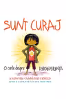 Sunt curaj. O carte despre perseverenta