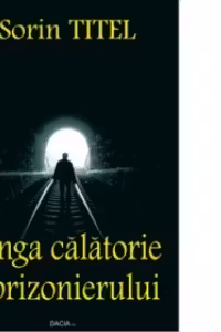 Lunga călătorie a prizonierului