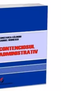 Contenciosul administrativ - Constanta Calinoiu