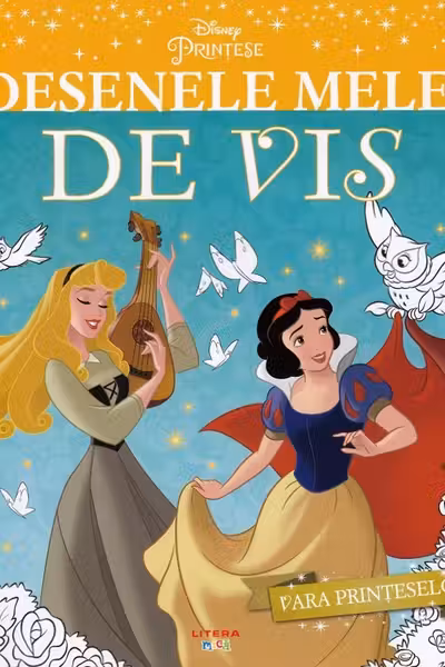 DISNEY PRINTESE. DESENELE MELE DE VIS. Vara printeselor