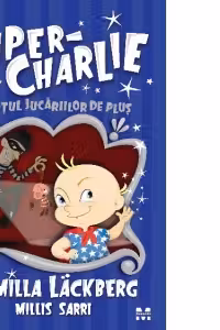 Super-Charlie si hotul jucariilor de plus