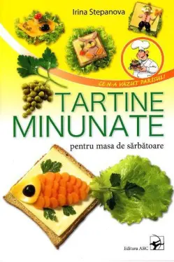 Tartine minunate pentru masa de sarbatoare