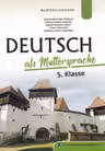 Limba și literatura maternă germană - Clasa 5 - Manual