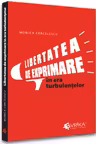 Libertatea de exprimare in era turbulentelor