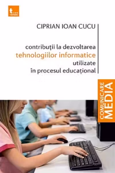 Contribuții la dezvoltarea tehnologiilor informatice