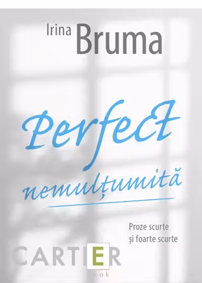 Perfect nemulţumită