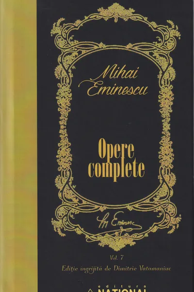 Opere complete Eminescu Volumul VII - Publicistica 1 ianuarie-31 decembrie 1881