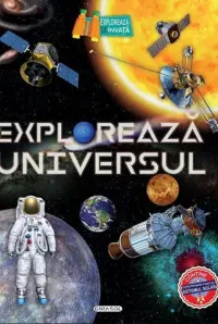 Exploreaza universul