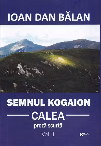 Semnul Kogaion. Volumul 1. Calea