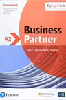 Business Partner A2 Coursebook with MyEnglishLab - Margaret O'Keefe, Lewis Lansford, Ed Pegg