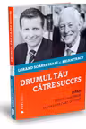 Drumul tau catre succes