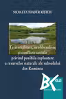 Teritorialitate, neoliberalism și conflicte sociale privind posibila exploatare a resurselor naturale ale subsolului din România