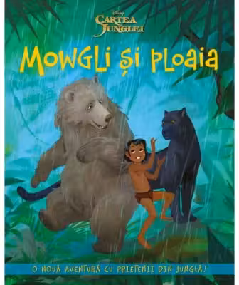 Disney. Cartea junglei. Mowgli si ploaia