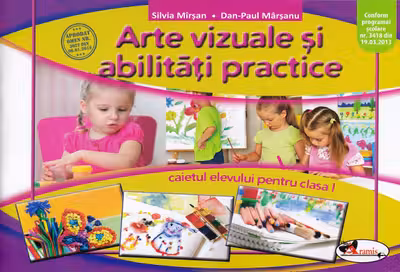 Arte vizuale și abilități practice - Clasa 1 - Caiet