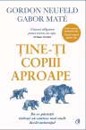 Tine-ti copiii aproape ed. de colectie