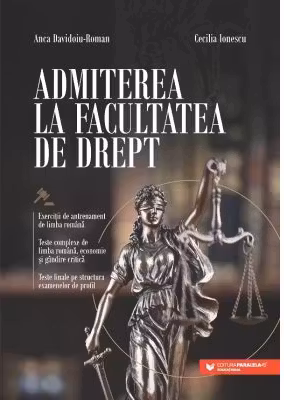 Admiterea la Facultatea de Drept. Exercitii de antrenament de limba romana