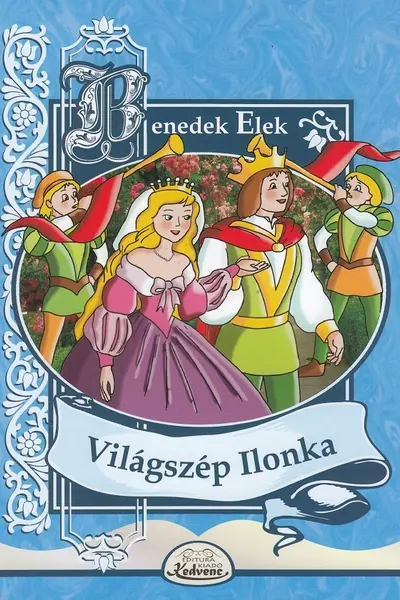 Világszép Ilonka