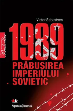1989. Prabusirea Imperiului Sovietic