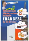 Primele mele 480 de cuvinte in limba franceza in 40 de teme
