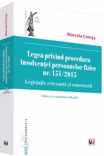 Legea privind procedura insolvenței persoanelor fizice nr. 151/ 2015 ed.2