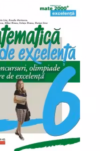 Matematica de excelenta pentru concursuri, olimpiade si centre de excelenta. Clasa a VI-a