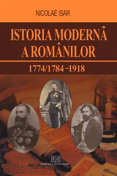Istoria modernă a românilor 1774/1784-1918