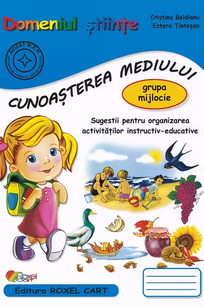 Domeniul STIINTE. CUNOASTEREA MEDIULUI grupa mijlocie, editie 2025