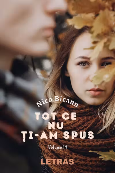 Tot ce nu ți-am spus Vol.1