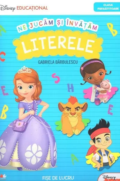 Ne jucam si invatam. Literele. Clasa pregatitoare. Disney Educational