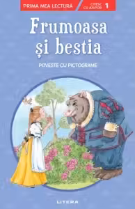 FRUMOASA SI BESTIA. Poveste cu pictograme. Nivelul 1