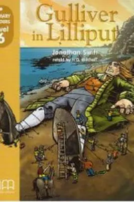 Primary Readers. Gulliver in Lilliput level 6 retold - H. Q. Mitchell
