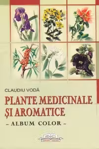 Plante medicinale si aromatice - Album color