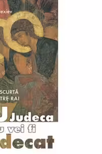 Nu judeca și nu vei fi judecat