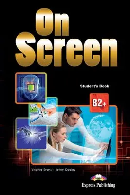 Curs de limba engleza On Screen B2+ Manual - Virginia Evans, Jenny Dooley