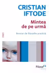 Mintea de pe urmă