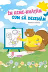 In rime-nvatam cum sa desenam