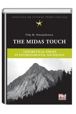 The Midas touch. Theoretical essays in environmental sociology