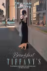 Breakfast at Tiffany’s - Truman Capote (Precomandă)