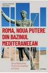 Roma, noua putere din bazinul mediteraneean