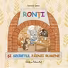 Ronti si secretul painii rumene