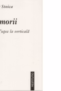 Memorii. Petre Tutea la verticala