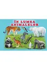 In lumea animalelor