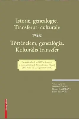 Istorie, genealogie. transferuri culturale történelem, genealógia. kulturális transzfer