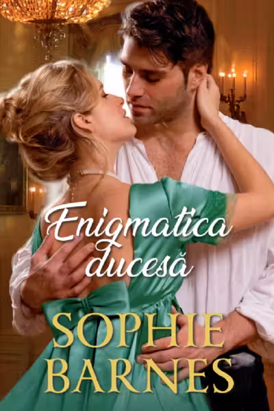 Iubiri de poveste. ENIGMATICA DUCESA