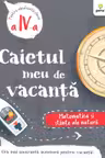 Caietul meu de vacanta, Clasa a IV-a