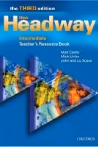 New Headway Third Edition Intermediate Teacher's Resource Book