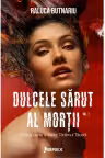 Dulcele sarut al mortii Vol. 1 - Seria Taramul Tacerii, partea a III-a