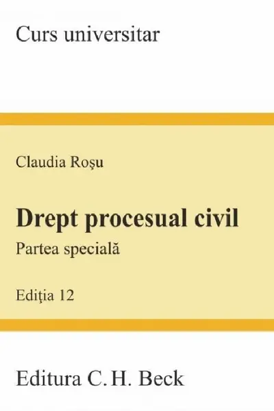 Drept procesual civil. Partea specială. Ed. 12